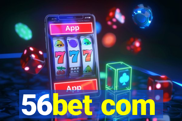 56bet com